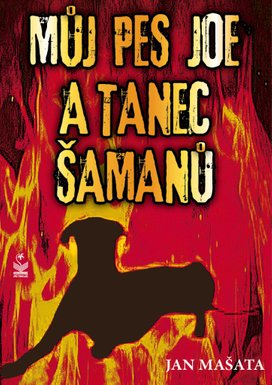 Můj pes Joe a tanec šamanů