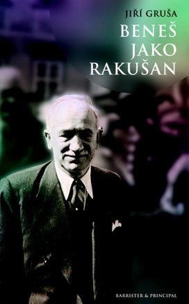 Beneš jako Rakušan