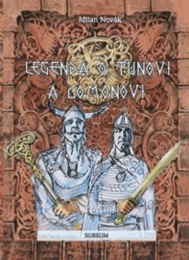 Legenda o Tunovi a Gomonovi