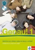 Genau! 1 Němčina pro střední odborné školy a učiliště