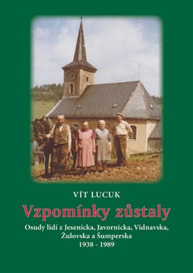 Vzpomínky zůstaly