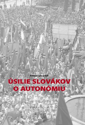 Úsilie Slovákov o autonómiu