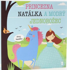 Princezna Natálka a modrý jednorožec