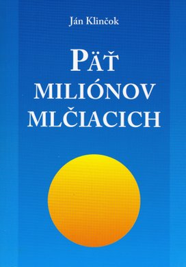 Päť miliónov mlčiacich