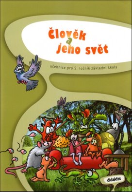 Člověk a jeho svět pro 5. ročník základní školy