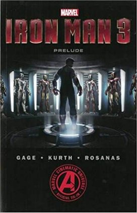 Marvel's Iron Man 3: The Movie Prelude