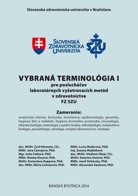 Vybraná terminológia I pre poslucháčov laboratórnych vyšetrovacích metód