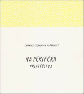 Na periférii priateľstva