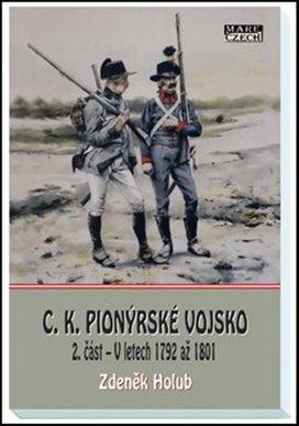 C. K. pionýrské vojsko 2. část