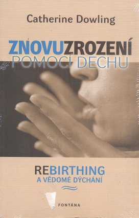 Znovuzrození pomocí dechu