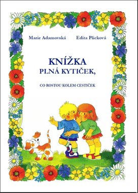 Knížka plná kytiček, co rostou kolem cestiček