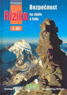 Bezpečnost a riziko na skále a ledu I.díl
