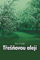 Třešňovou alejí