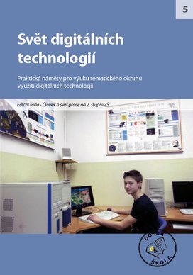Svět digitálních technologií pro 2. stupeň ZŠ