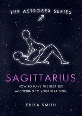 Astrosex: Sagittarius
