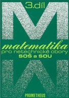 Matematika pro netechnické obory SOŠ a SOU 3.díl