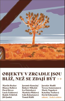 Objekty v zrcadle jsou blíž, než se zdají být