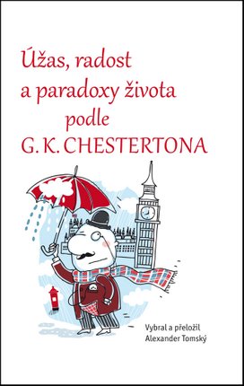 Úžas, radost a paradoxy života podle G.K. Chestertona