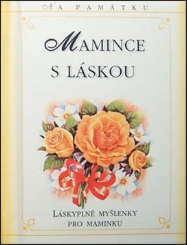 Mamince s láskou