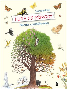 Hurá do přírody Příroda v průběhu roku