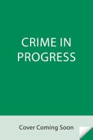 Crime in Progress