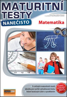 Maturitní testy nanečisto Matematika