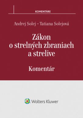 Zákon o strelných zbraniach a strelive