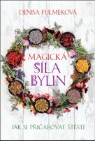 Magická síla bylin