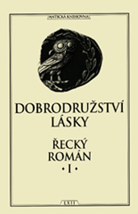 Dobrodružství lásky Řecký román I.
