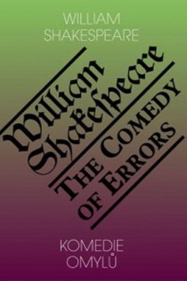 Komedie omylů/The Comedy of Errors