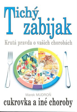Tichý zabiják cukrovka a iné choroby