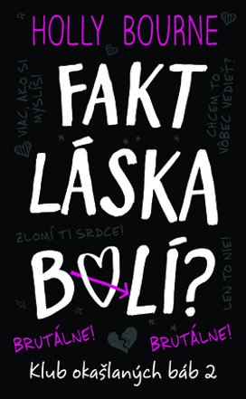 Fakt láska bolí?