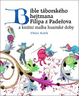 Bible táborského hejtmana Filipa z Padeřova