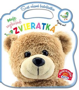 Svet očami batoliatka Moje rozkošné zvieratká