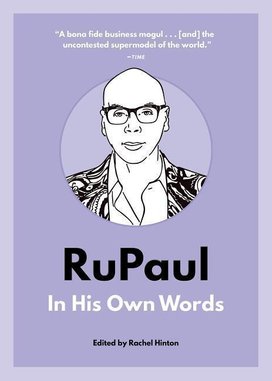 RuPaul: In His Own Words