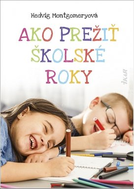 Ako prežiť školské roky