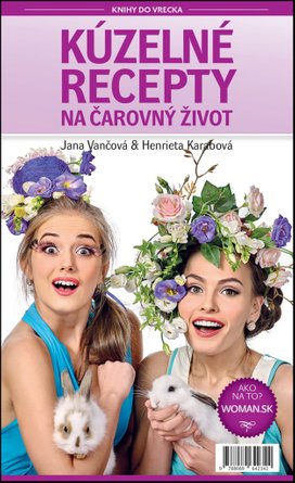 Kúzelné recepty na čarovný život