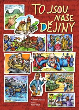 To jsou naše dějiny