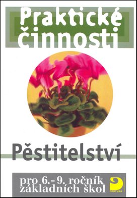 Praktické činnosti Pěstitelství