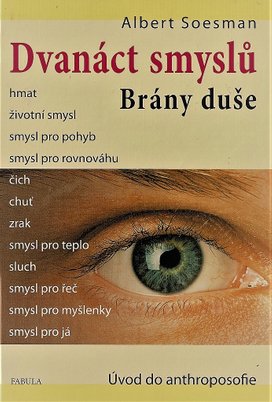 Dvanáct smyslů Brány duše