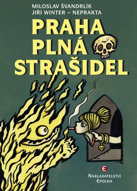 Praha plná strašidel