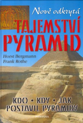 Nově odkrytá tajemství pyramid