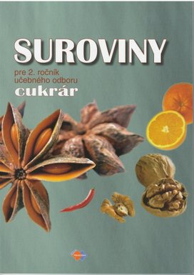 Suroviny pre 2. ročník učebného odboru cukrár