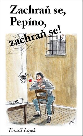 Zachraň se, Pepíno, zachraň se!