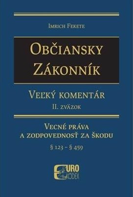 Občiansky zákonník Vecné práva a zodpovednosť za škodu