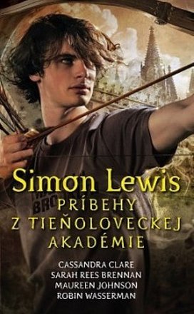 Simon Lewis Príbehy z tieňoloveckej akadémie