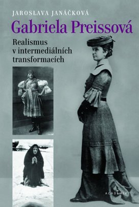 Gabriela Preissová Realismus v intermediálních transformacích