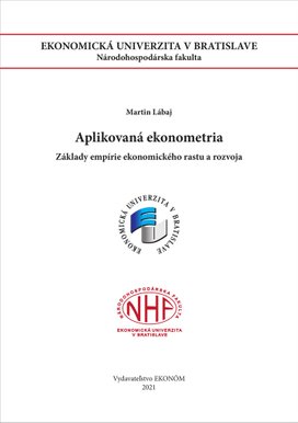 Aplikovaná ekonometria Základy empírie ekonomického rastu