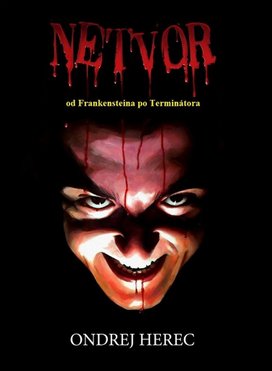 Netvor od Frankensteina po Terminátora