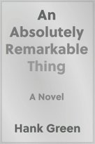 An Absolutely Remarkable Thing